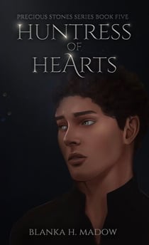 Huntress of Hearts - Precious stones, #5