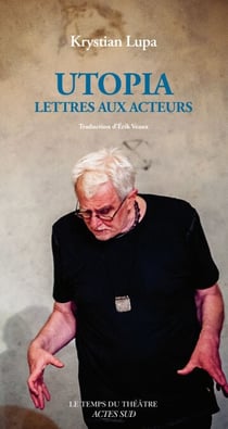 Utopia - Lettres aux acteurs