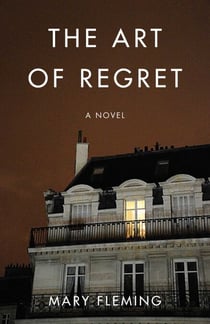 The Art of Regret - A Novel