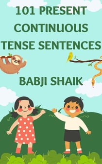 101 Present Continuous Tense Sentences - Tense