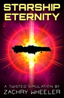 Starship Eternity - Twisted Simulations, #5