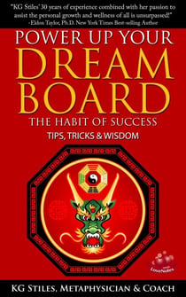 Power Up Your Dream Board The Habit of Success Tips, Tricks & Wisdom - Healing & Manifesting