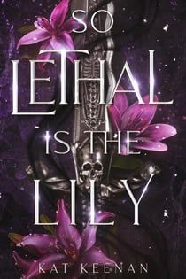 So Lethal Is the Lily - Through the Wall, #0.5