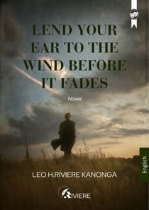 Lend your ear to the wind before it fades