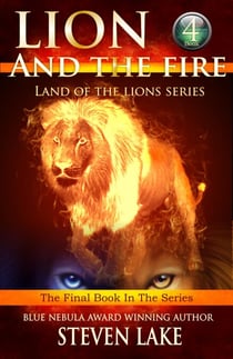 Lion and the Fire - Land of the Lions, #4