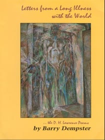 Letters From A Long Illness With The World - The D.H. Lawrence Poems