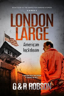 London Large: American Lockdown - Detective Hawkins Crime Thriller Series, #4