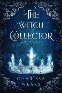 The Witch Collector - Witch Walker, #1