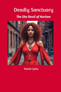 Deadly Sanctuary: The She Devil Of Spanish Harlem