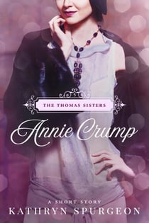 Annie Crump - The Thomas Sisters, #5