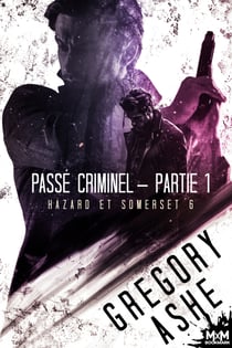 Passé criminel — Partie 1 - Hazard et Somerset, T6