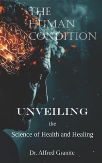 Unveiling The Science of Health and Healing