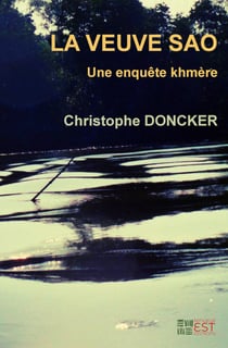 La Veuve Sao - Une enquête Khmère