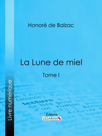 La Lune de miel - Tome I