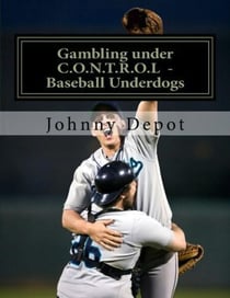 Gambling under C.O.N.T.R.O.L - Baseball Underdogs