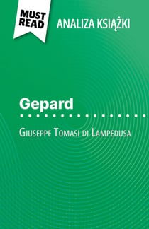 Gepard książka Giuseppe Tomasi di Lampedusa (Analiza książki) - Pełna analiza i szczegółowe podsumowanie pracy