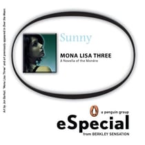 Mona Lisa Three - A Novella of the Monère: A Penguin Group eSpecial from Berkley Sensation