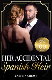 Her Accidental Spanish Heir