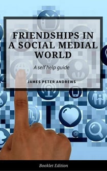 Friendships in a Social Media World - Self Help