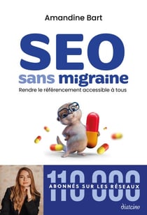 SEO sans migraine - Rendre le référencement accessible à tous