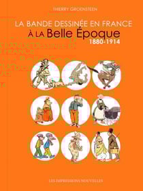 La Bande dessinée en France à la Belle Epoque - 1880-1914