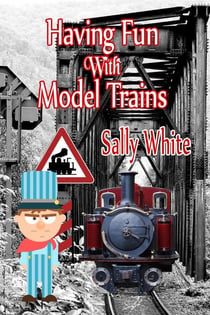 Having Fun With Model Trains