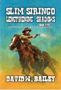 Slim Siringo - Lengthening Shadows - Slim Siringo, #5