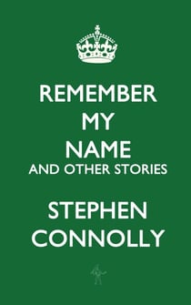 Remember My Name and Other Stories