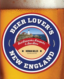 Beer Lover's New England - Best Breweries, Brewpubs & Beer Bars