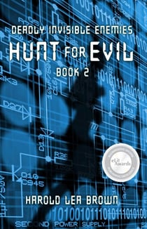 Deadly Invisible Enemies: Hunt for Evil - Deadly Invisible Enemies, #2