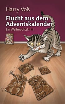 Flucht aus dem Adventskalender - Ein Weihnachtskrimi