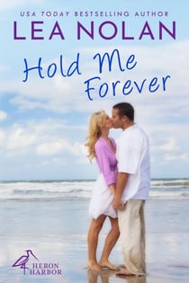 Hold Me Forever - Heron Harbor, #3