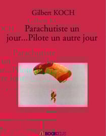 Parachutiste un jour...Pilote un autre jour