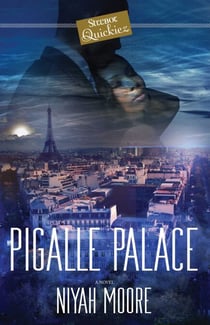 Pigalle Palace - A Strebor Quickiez