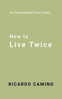 How to Live Twice
