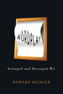 Wordplay - Arranged and Deranged Wit