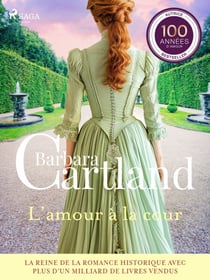 L’amour à la cour – Les plus belles histoires d'amour de Barbara Cartland