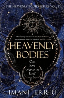 Heavenly Bodies - The Sunday Times bestselling celestial, enemies-to-lovers fantasy romance and Tik-Tok sensation