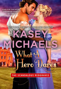 What A Hero Dares - The Scandalous Redgraves, #4