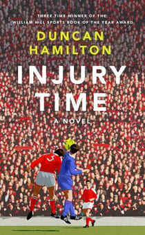 Injury Time - A Novel