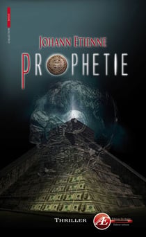 Prophétie - Un thriller à couper le souffle