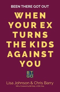 Been There Got Out When Your Ex Turns the Kids Against You