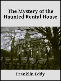 The Mystery of the Haunted Rental House