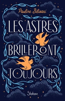Les Astres brilleront toujours - Roman ado – Roman YA - Roman poétique – Healing Romance – vers libres