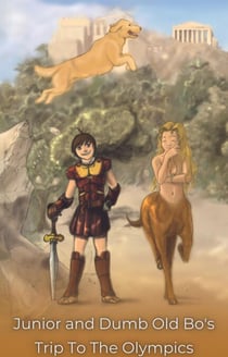 Junior and Dumb Old Bo's Trip To The Olympics - Junior and Dumb Old Bo, #2