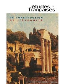Études françaises. Volume 37, numéro 1, 2001 - La construction de l'éternité