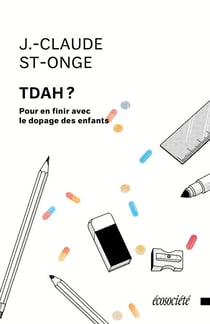 TDAH? - Pour en finir avec le dopage des enfants