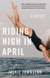 Riding High in April - A Novel