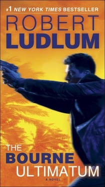 The Bourne Ultimatum - Jason Bourne Book #3