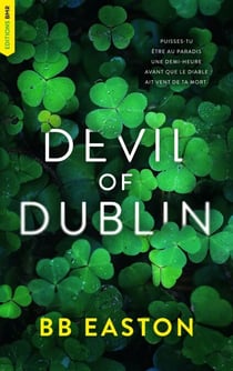 Devil of Dublin - Une Dark Romance dans la Mafia Irlandaise